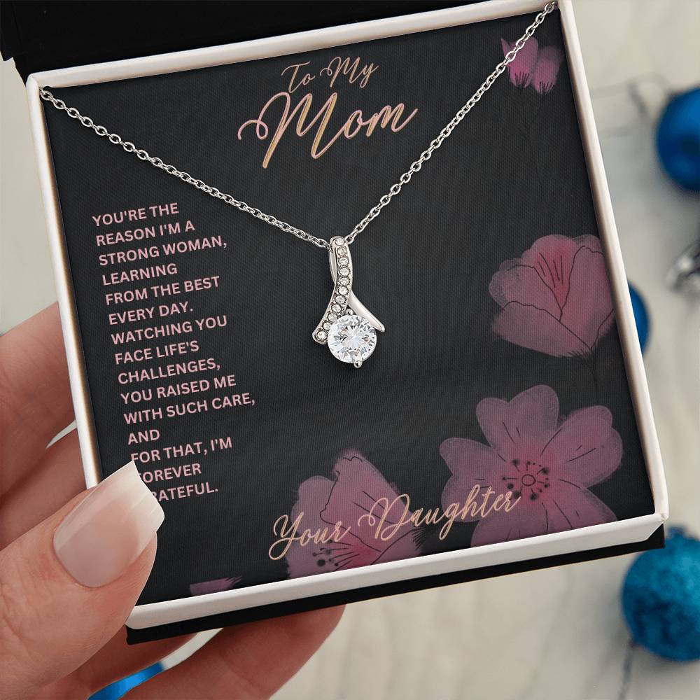 Mom-Reason I’m a strong woman-Alluring Beauty necklace