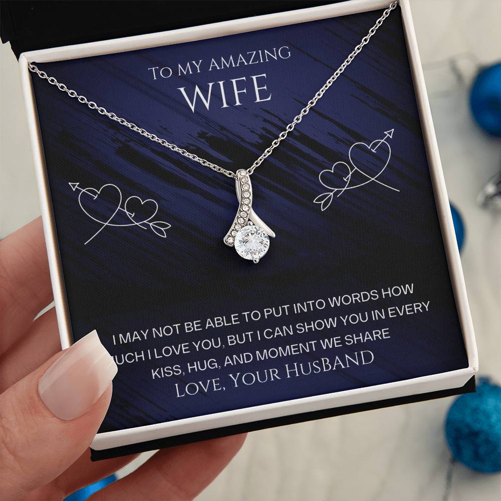 Wife- Show you in every kiss-Alluring Beauty necklace