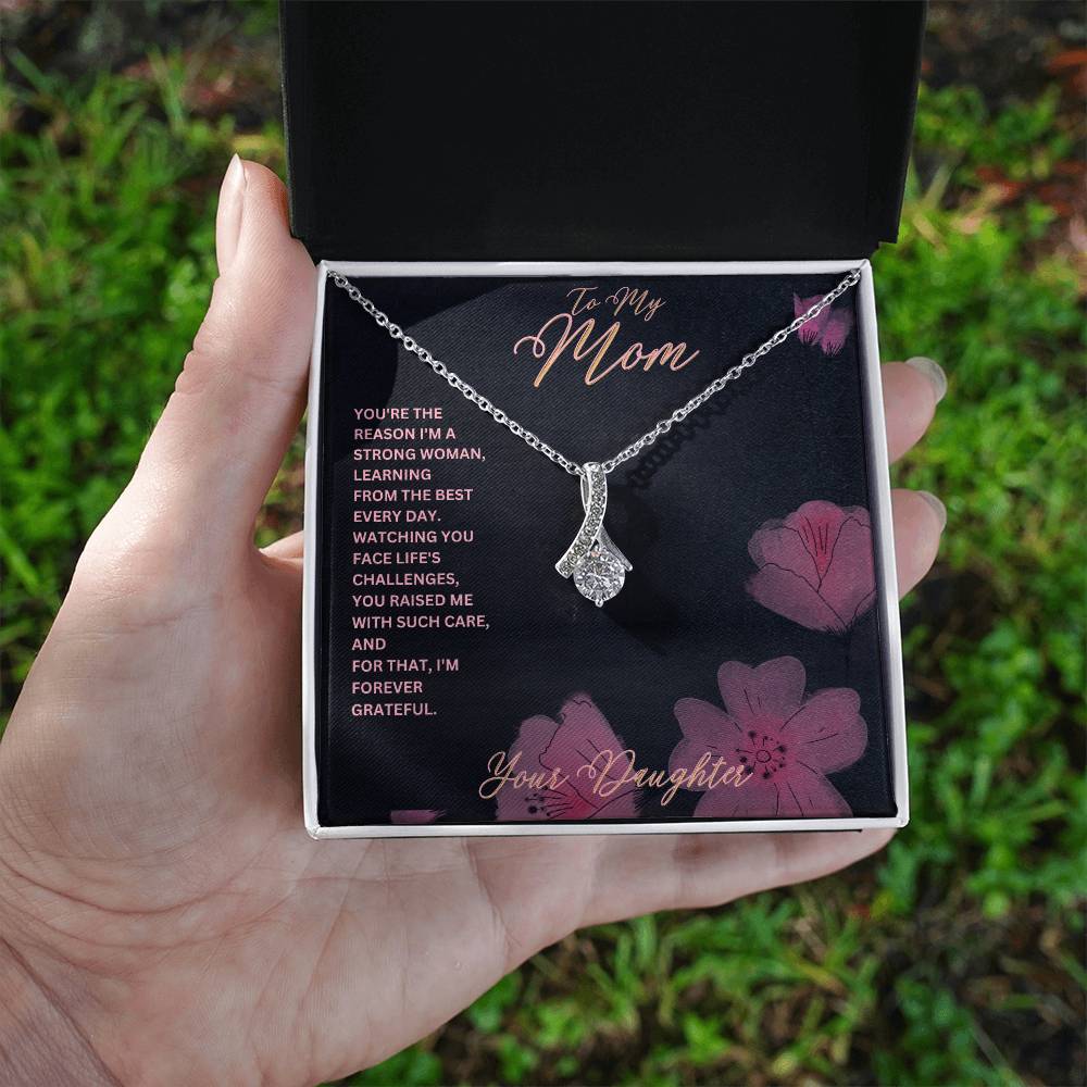 Mom-Reason I’m a strong woman-Alluring Beauty necklace