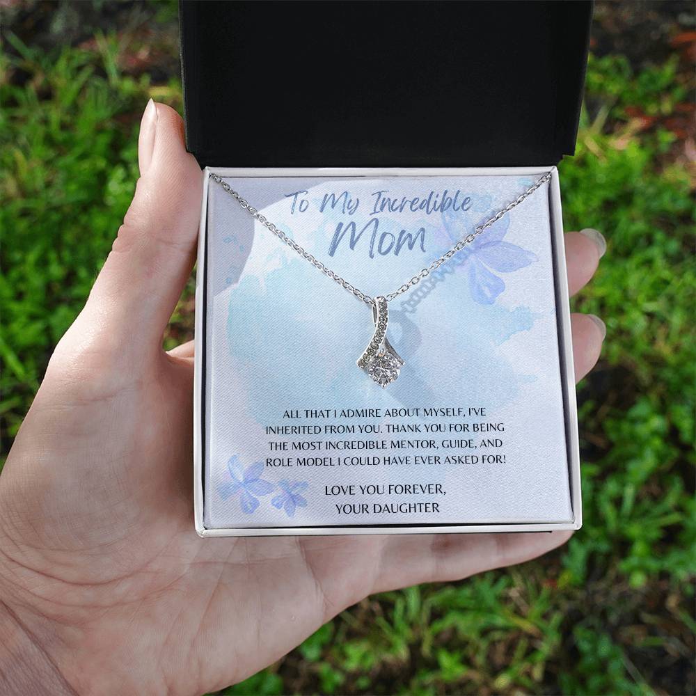 Mom-I’ve inherited from you- Alluring Beauty necklace