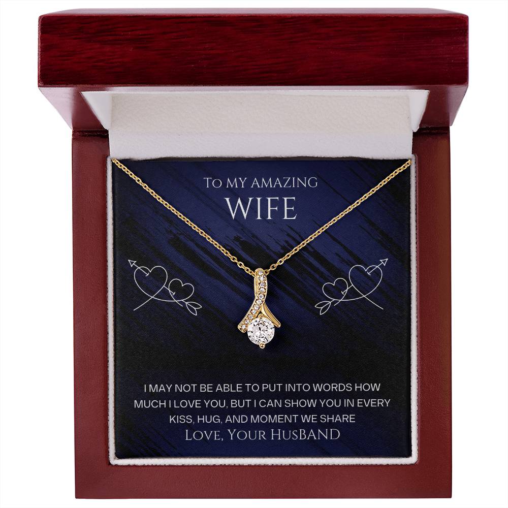 Wife- Show you in every kiss-Alluring Beauty necklace