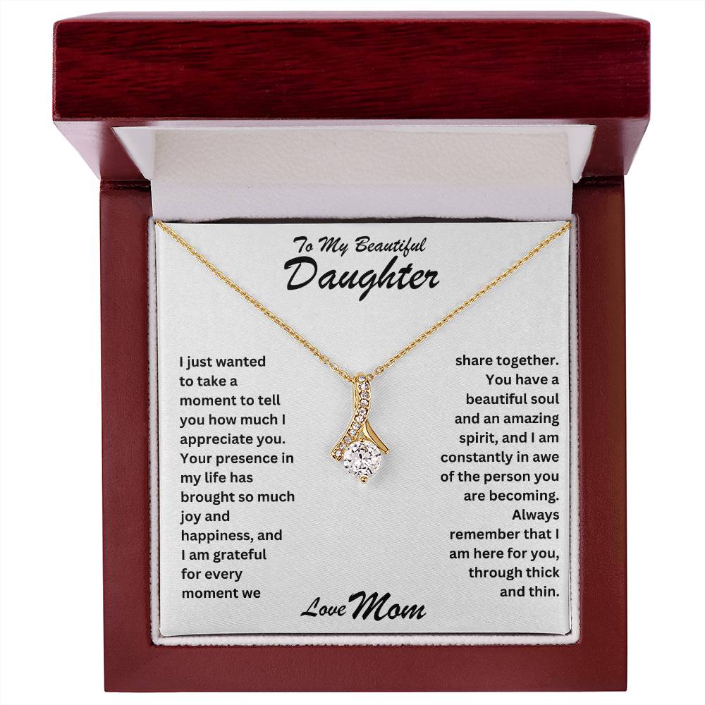 Daughter- I appreciate you-Alluring Beauty Necklace