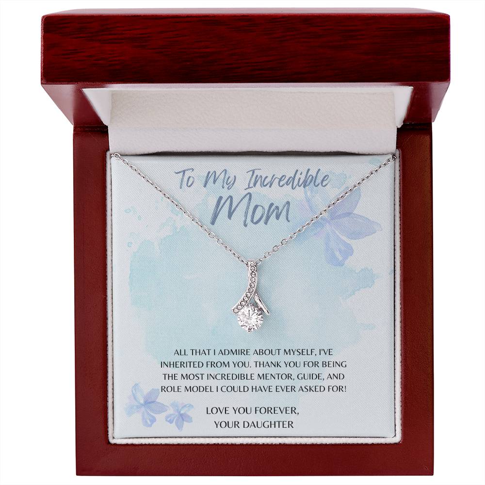 Mom-I’ve inherited from you- Alluring Beauty necklace