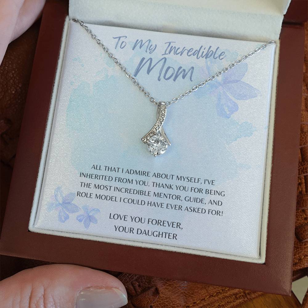 Mom-I’ve inherited from you- Alluring Beauty necklace