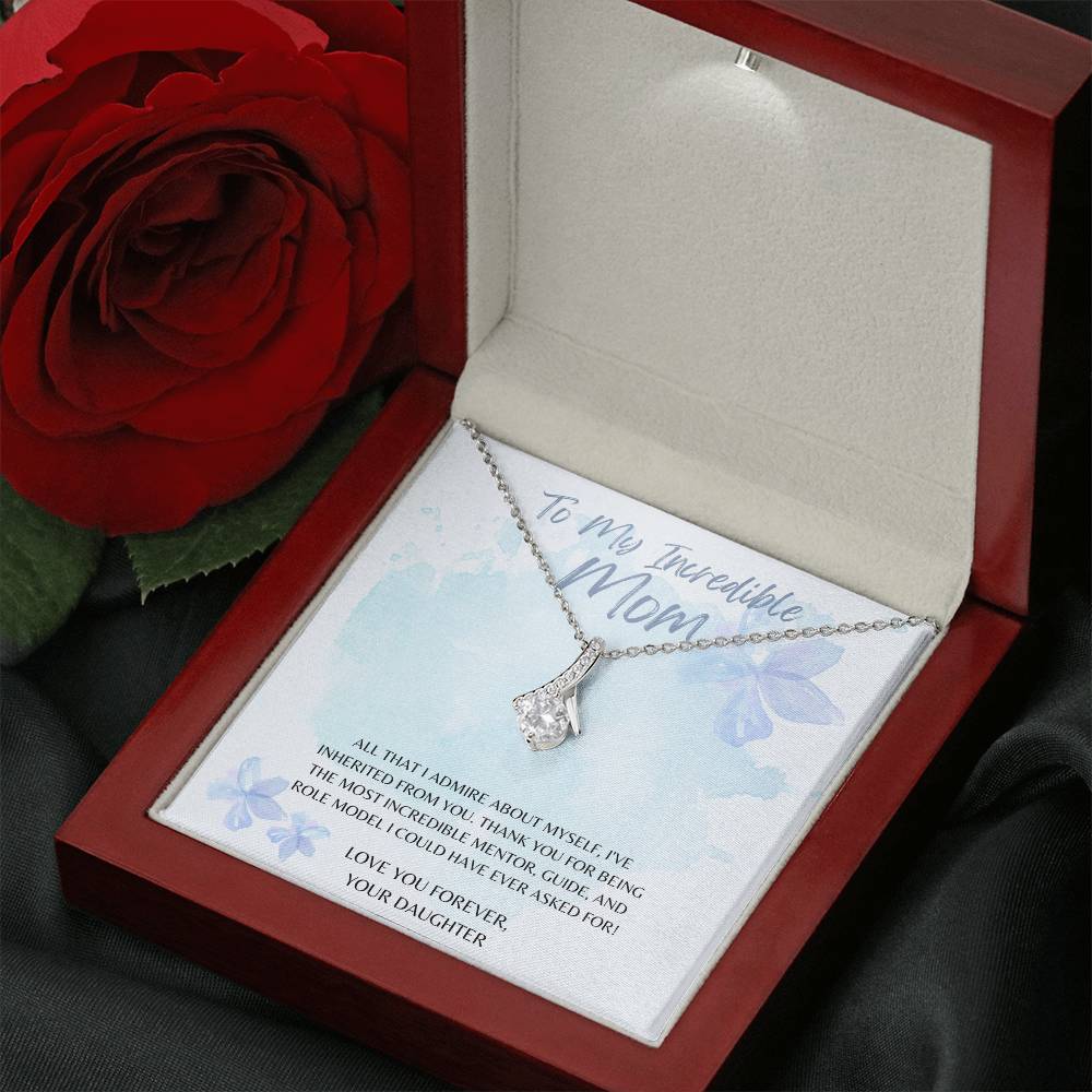 Mom-I’ve inherited from you- Alluring Beauty necklace