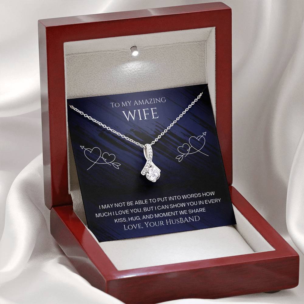 Wife- Show you in every kiss-Alluring Beauty necklace