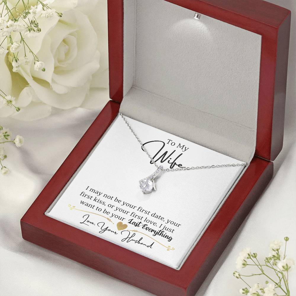 Wife-To be your last everything-Alluring Beauty necklace