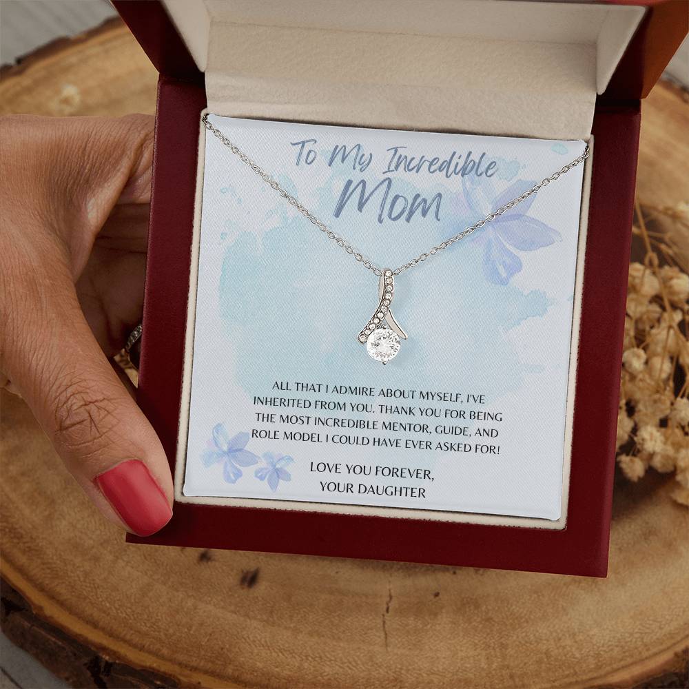 Mom-I’ve inherited from you- Alluring Beauty necklace