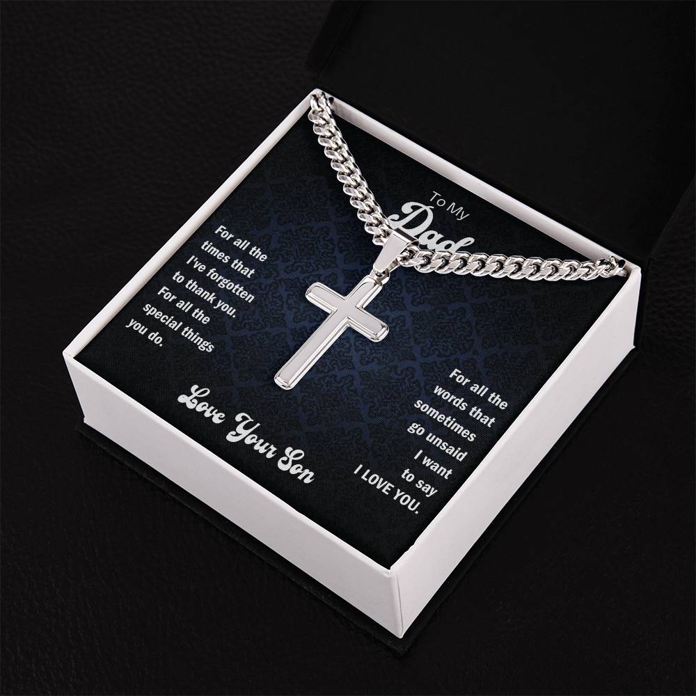 Dad- Forgotten to thank you-Personalized Cuban Chain with Artisan Cross Necklace