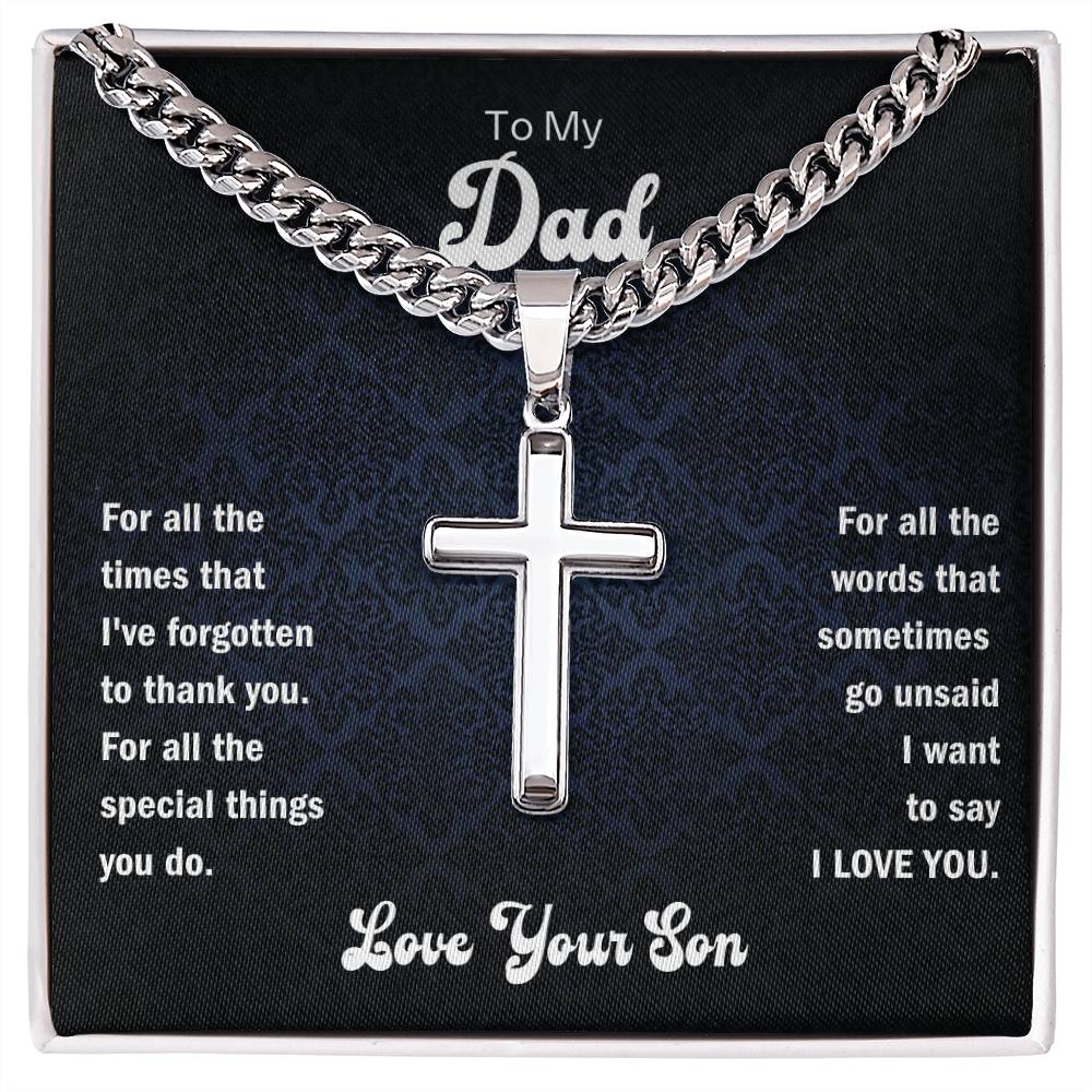 Dad- Forgotten to thank you-Personalized Cuban Chain with Artisan Cross Necklace