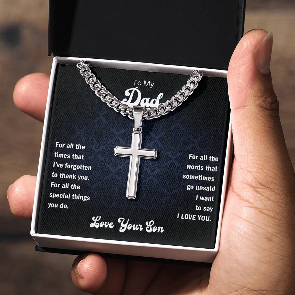 Dad- Forgotten to thank you-Personalized Cuban Chain with Artisan Cross Necklace