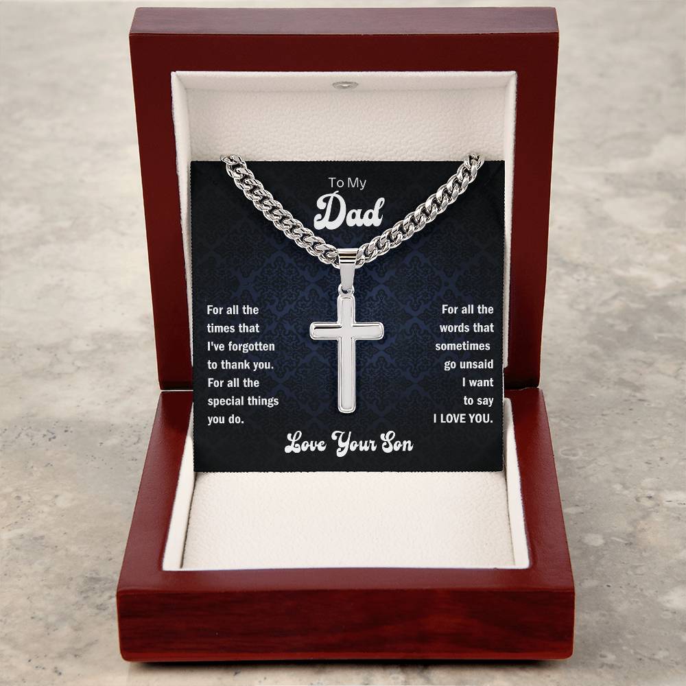 Dad- Forgotten to thank you-Personalized Cuban Chain with Artisan Cross Necklace