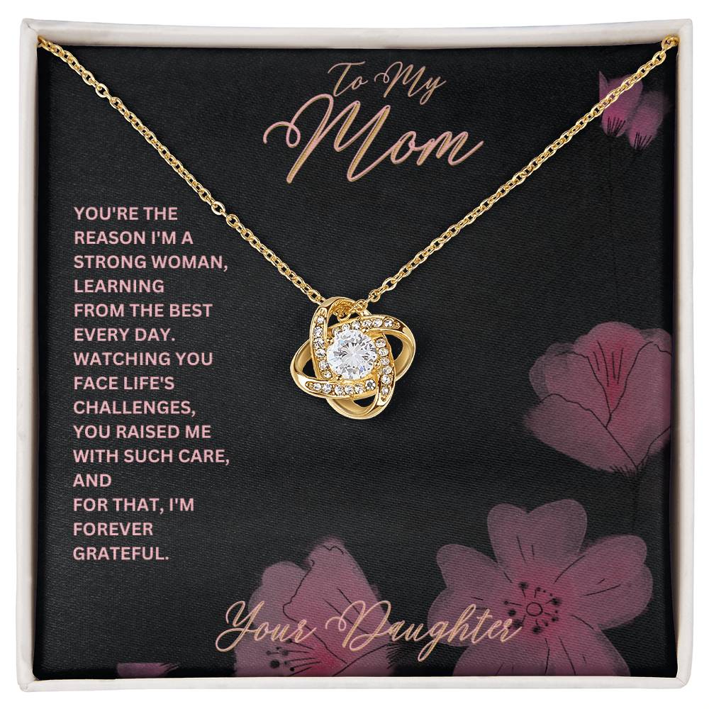 Mom- I'm a strong woman-Love Knot Necklace