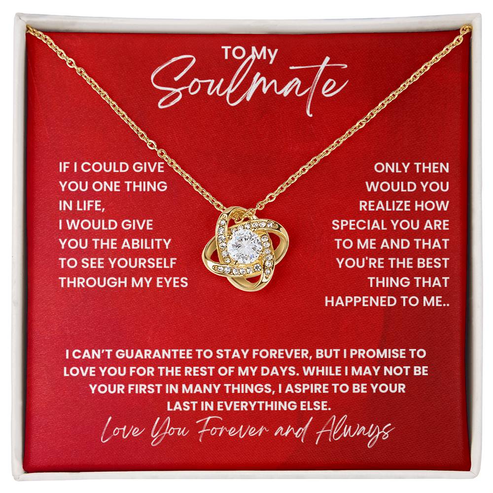 Soulmate- Give you one thing in life -Love Knot Necklace