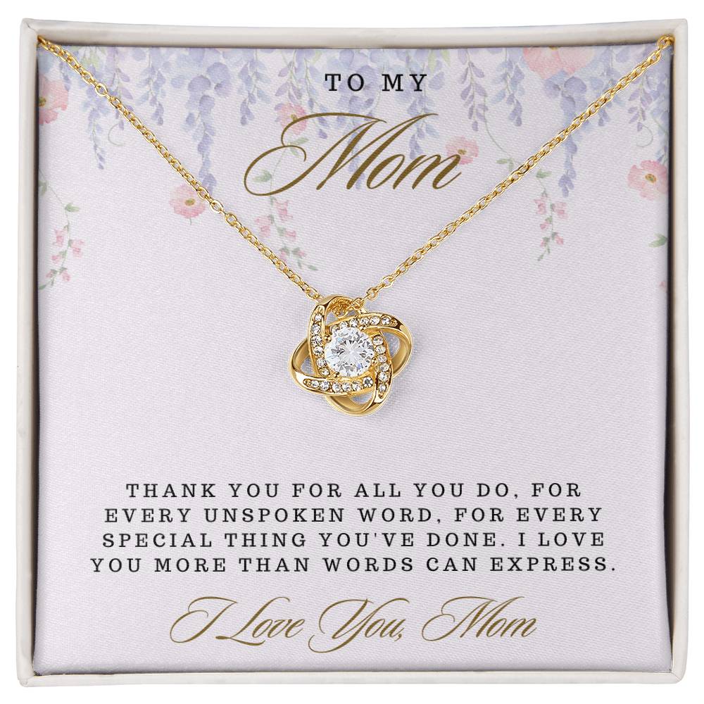 Mom- For all you do -Love Knot Necklace