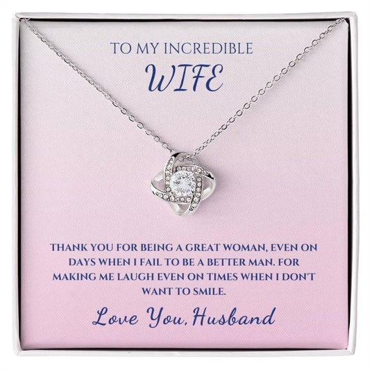 Wife Being a great woman -Love Knot Necklace