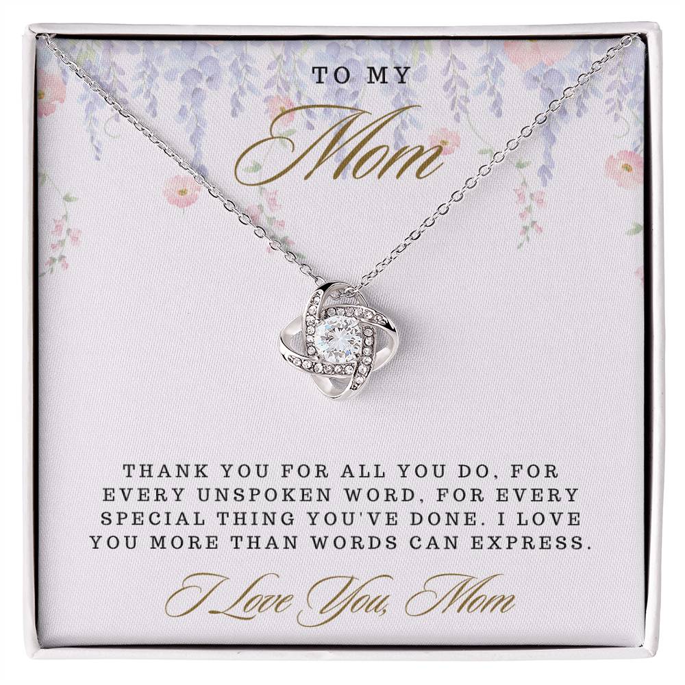 Mom- For all you do -Love Knot Necklace