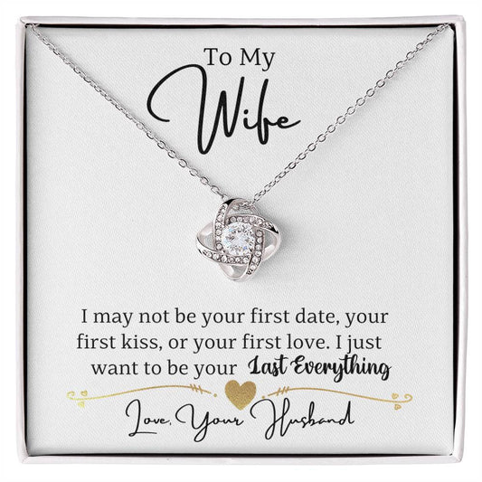 Wife- Not your first date -Love Knot Necklace