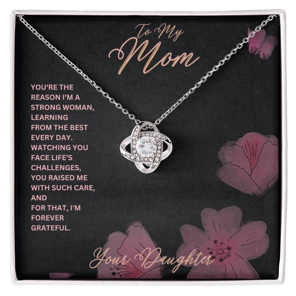 Mom- I'm a strong woman-Love Knot Necklace