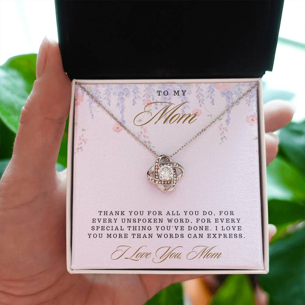 Mom- For all you do -Love Knot Necklace