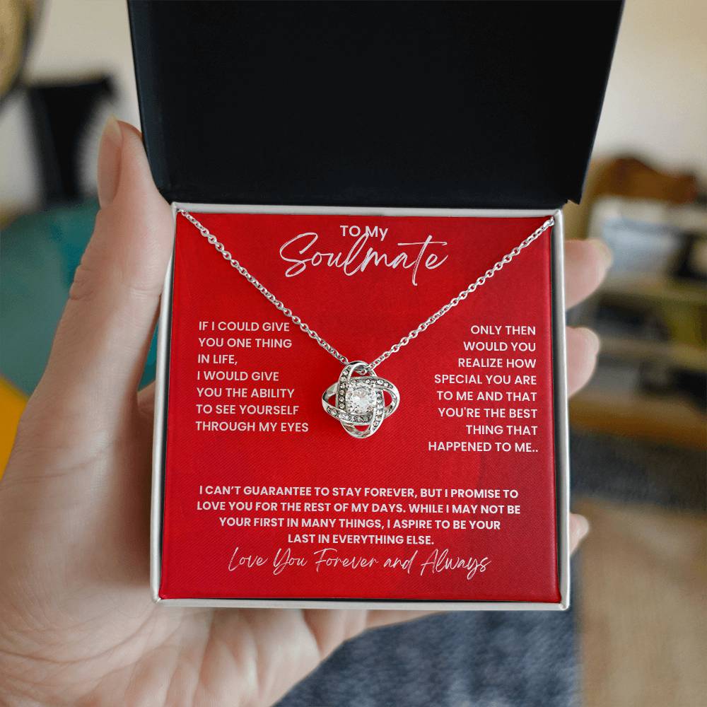 Soulmate- Give you one thing in life -Love Knot Necklace