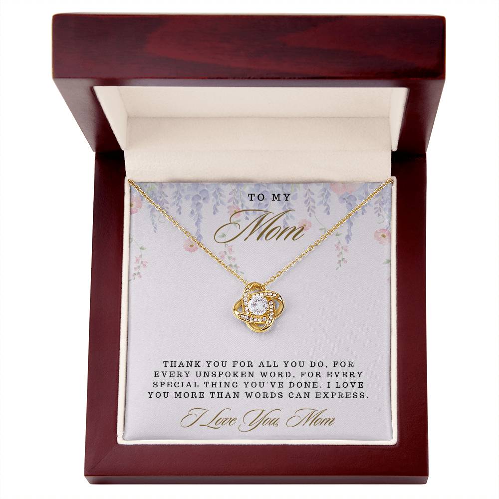 Mom- For all you do -Love Knot Necklace