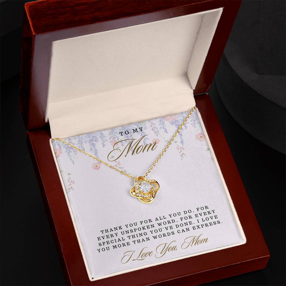 Mom- For all you do -Love Knot Necklace