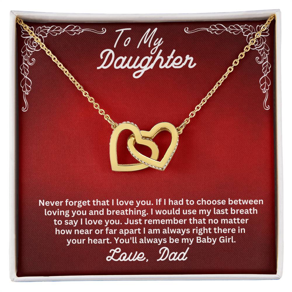 Daughter- My last breath -Interlocking Hearts Necklace