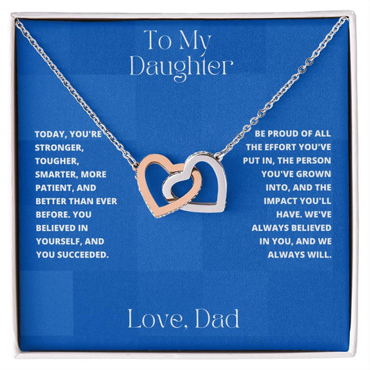 Daughter- You believed in yourself-Interlocking Hearts Necklace