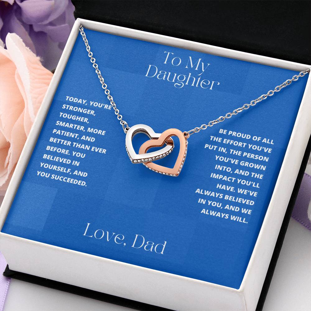 Daughter- You believed in yourself-Interlocking Hearts Necklace