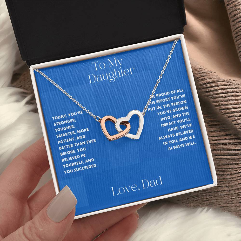 Daughter- You believed in yourself-Interlocking Hearts Necklace