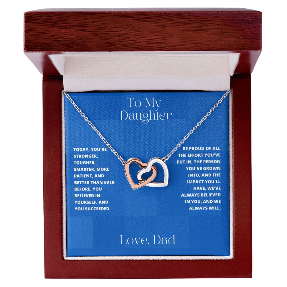 Daughter- You believed in yourself-Interlocking Hearts Necklace