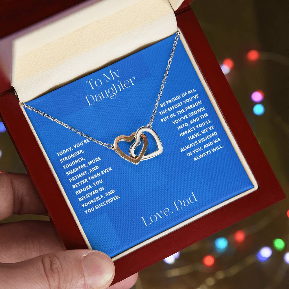 Daughter- You believed in yourself-Interlocking Hearts Necklace