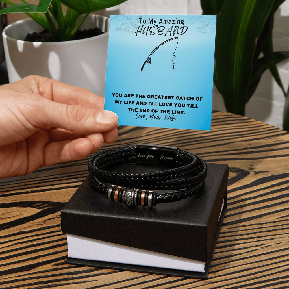 Husband- Greatest catch-Men's "Love You Forever" Bracelet