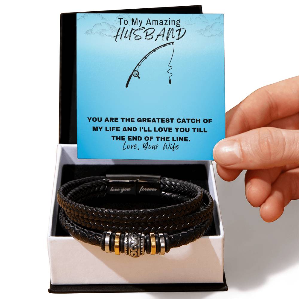 Husband- Greatest catch-Men's "Love You Forever" Bracelet