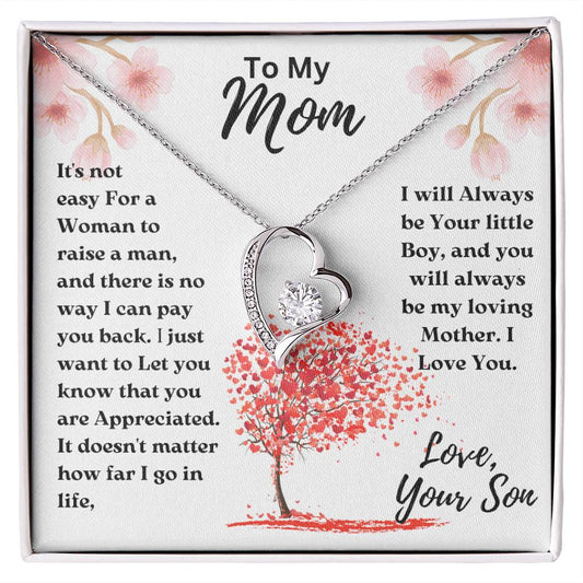 Mom- Not easy For a Woman-Forever Love Necklace