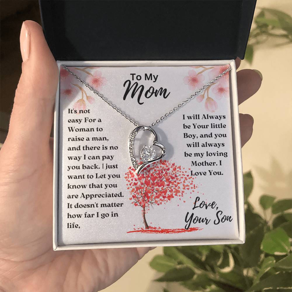 Mom- Not easy For a Woman-Forever Love Necklace