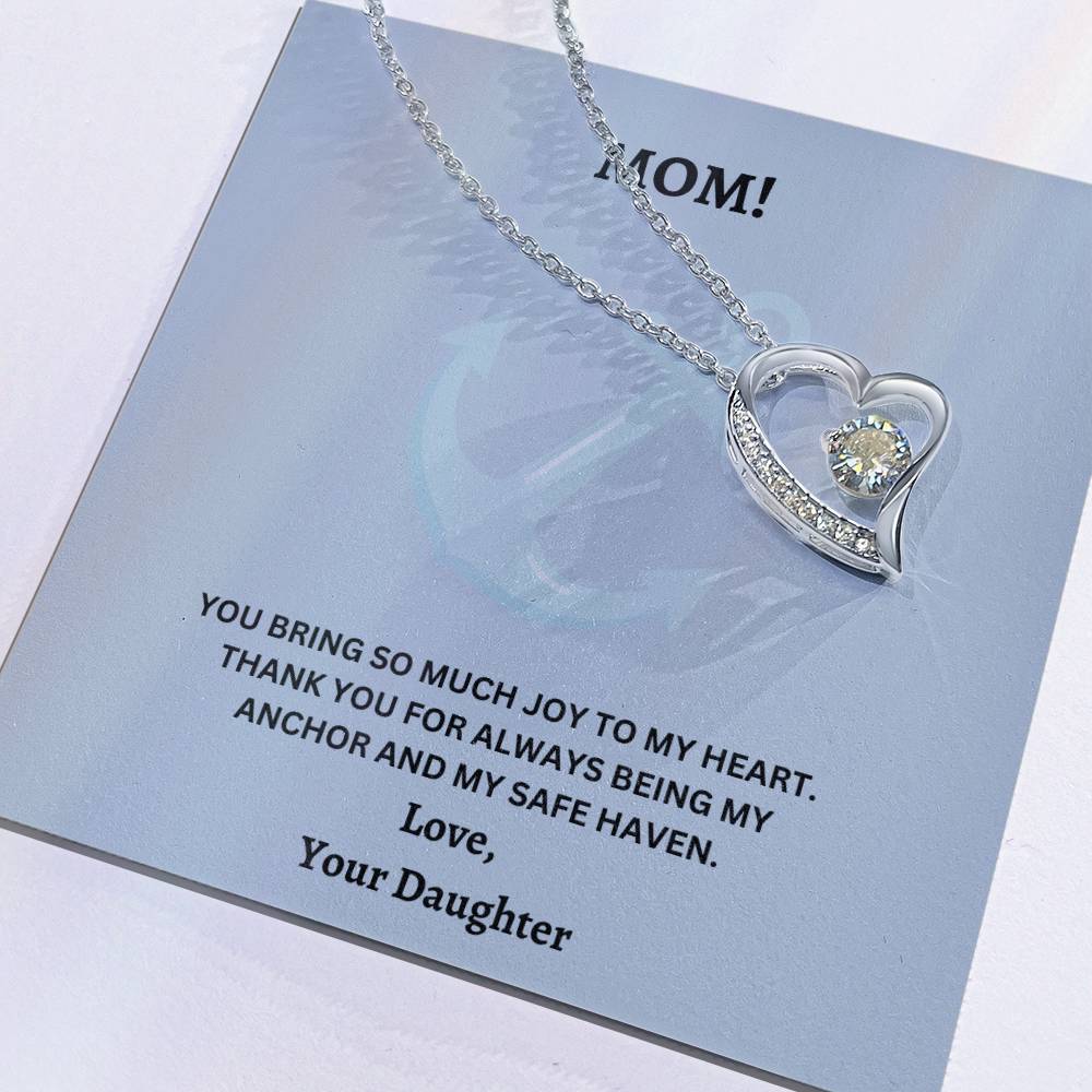 Mom- Being my anchor-Forever Love Necklace