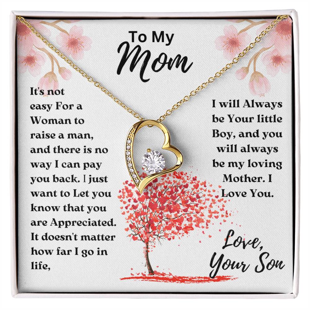 Mom- Not easy For a Woman-Forever Love Necklace