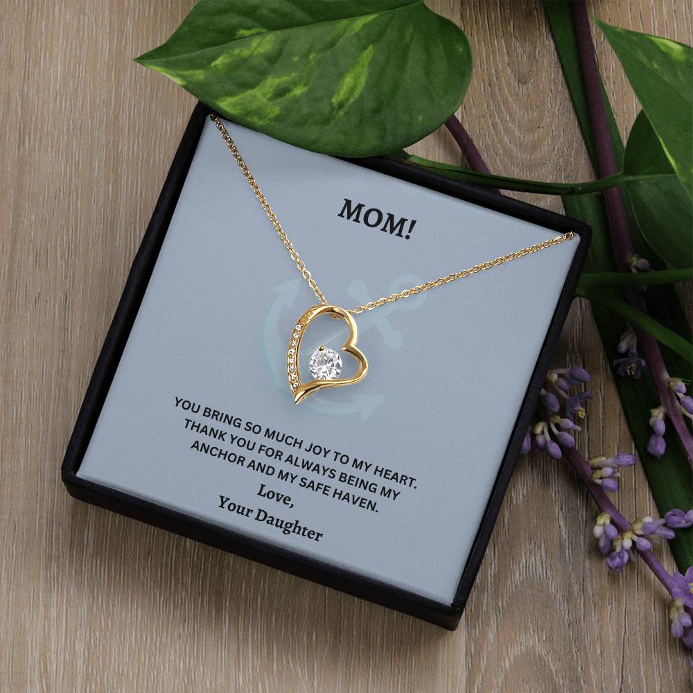 Mom- Being my anchor-Forever Love Necklace