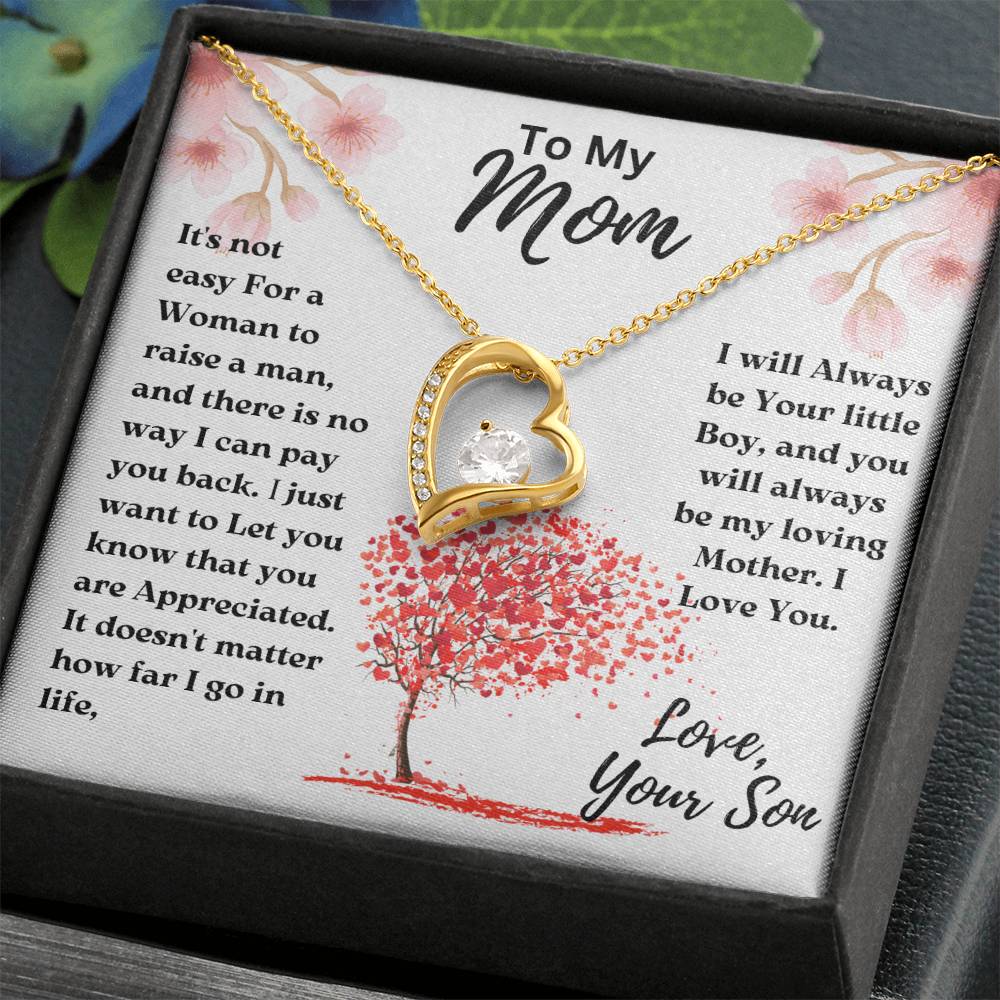 Mom- Not easy For a Woman-Forever Love Necklace